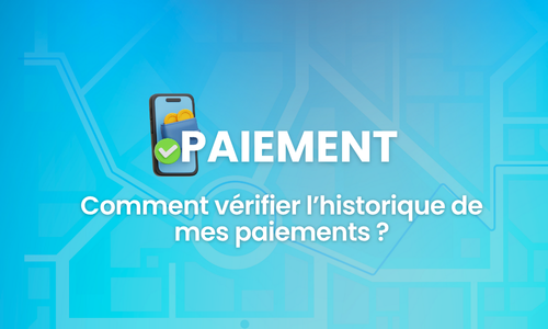Comment vérifier l’historique de mes paiements ?